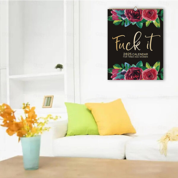 2025 Fuck It Calendar for Tired-Ass Women, 2025 Tired Women Calendar, Fu-ck It Wall Calendar for Tired, Handmade Home Office Hanging Calendar 2025 - U