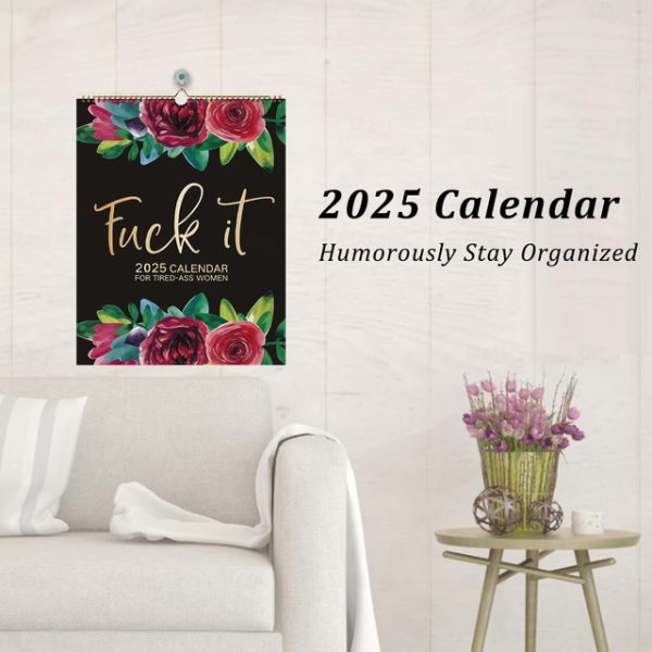 2025 Fuck It Calendar for Tired-Ass Women, 2025 Tired Women Calendar, Fu-ck It Wall Calendar for Tired, Handmade Home Office Hanging Calendar 2024 - U