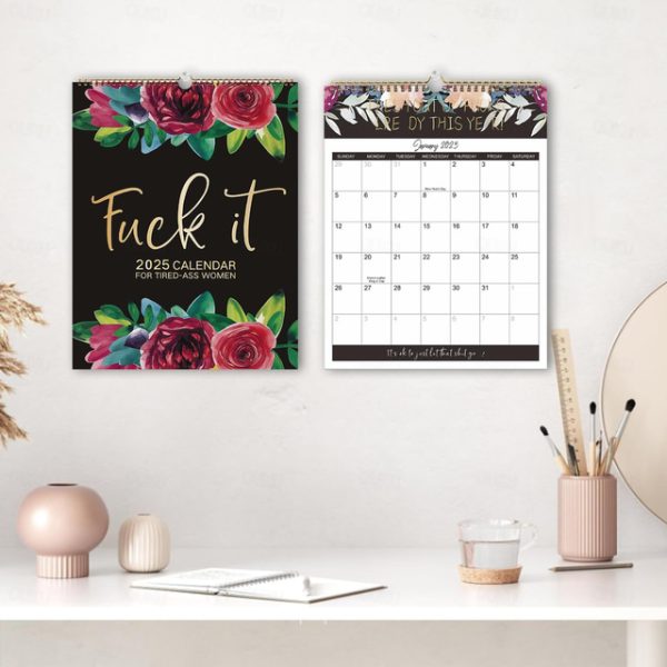 2025 Fuck It Calendar for Tired-Ass Women, 2025 Tired Women Calendar, Fu-ck It Wall Calendar for Tired, Handmade Home Office Hanging Calendar 2024 - U