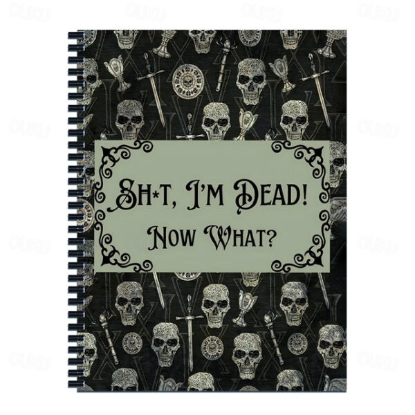 Sh*t, I'm Dead! End of Life Planner - Final Preparations Journal,Final Arrangements with Twin Wire Binding for Men, Women, Friends, Family 2025 - US $